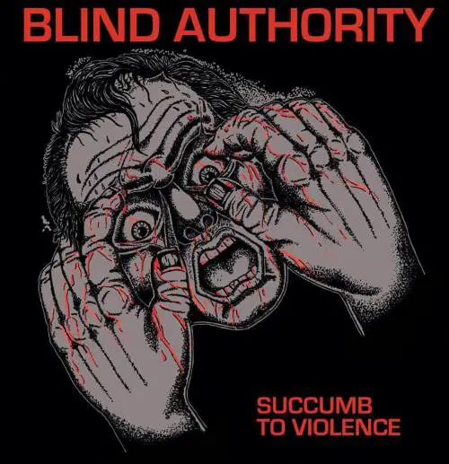 Blind Authority : Succumb to Violence